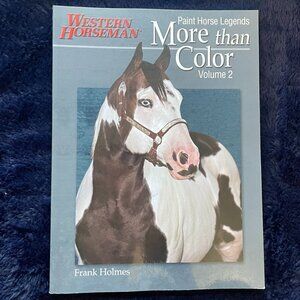 Book - Western Horseman - Paint Horse Legends, More than Colour Volume 2
